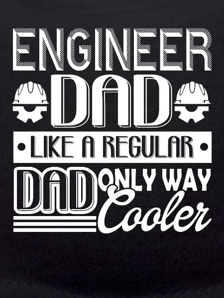 Engineer Engineer Dad
