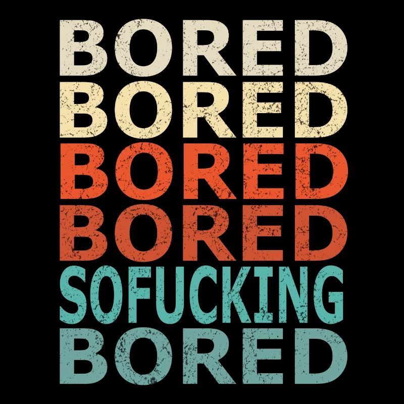 Mightily Bored (Distressed)