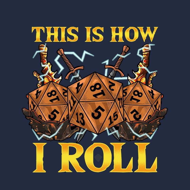 This Is How I Roll RPG Tabletop Gaming Dice Pun