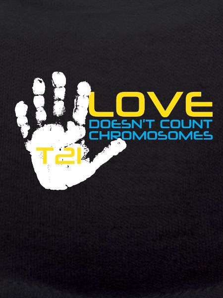 T21 - Love Doesn't Count Chromosomes