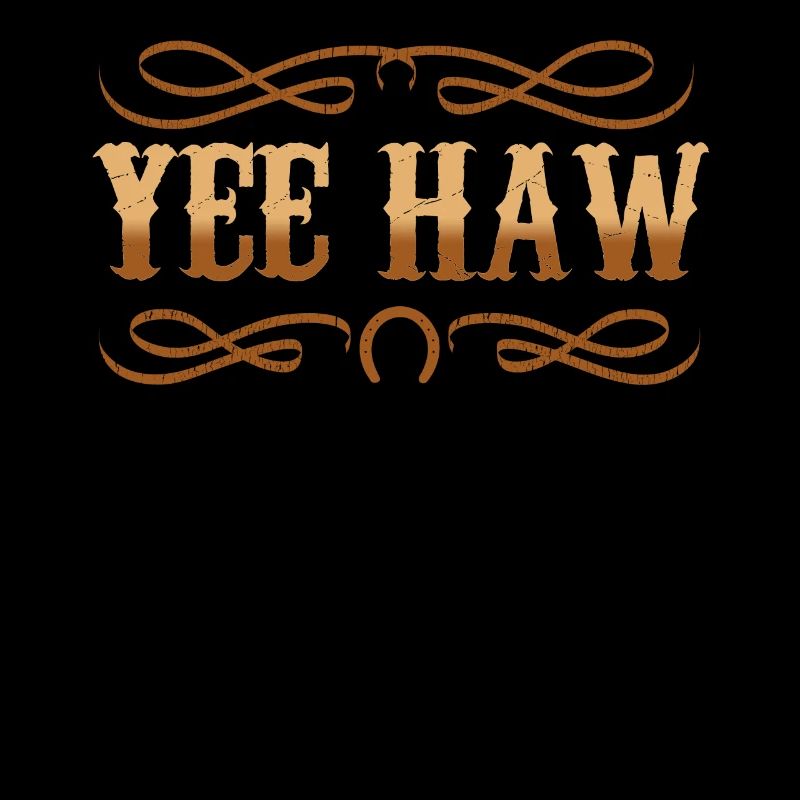 Yee haw