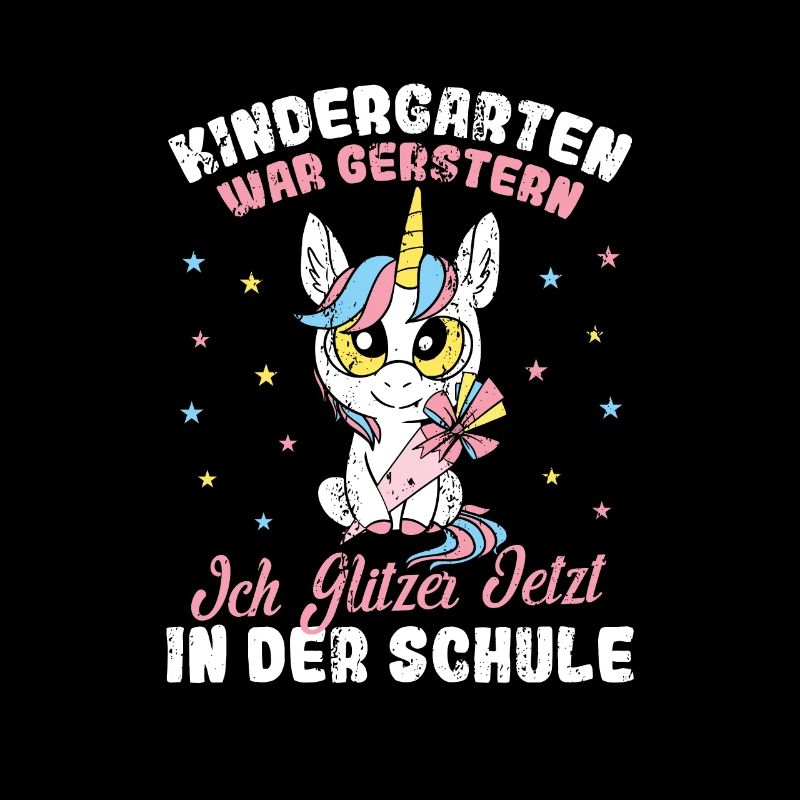 Kindergarten war gestern Einhorn Schulanfang
