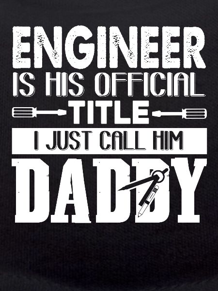 Engineer Engineer Daddy