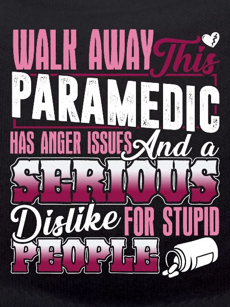 Paramedic Has Anger Issues