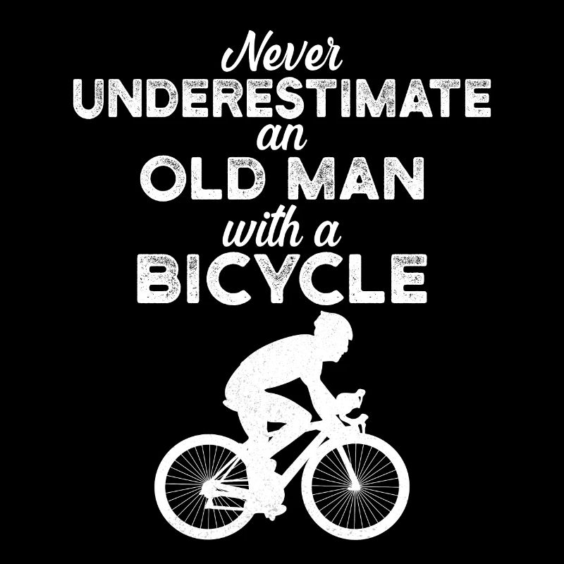 Never underestimate an old man on a bicycle