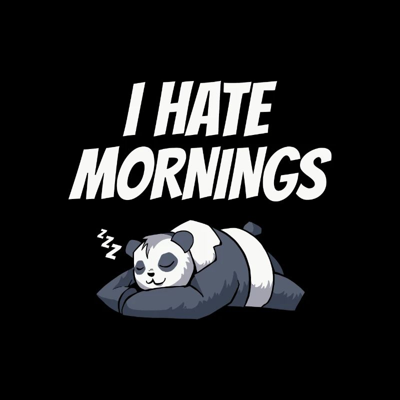I Hate Mornings Pandabär Panda Spruch Geschenk