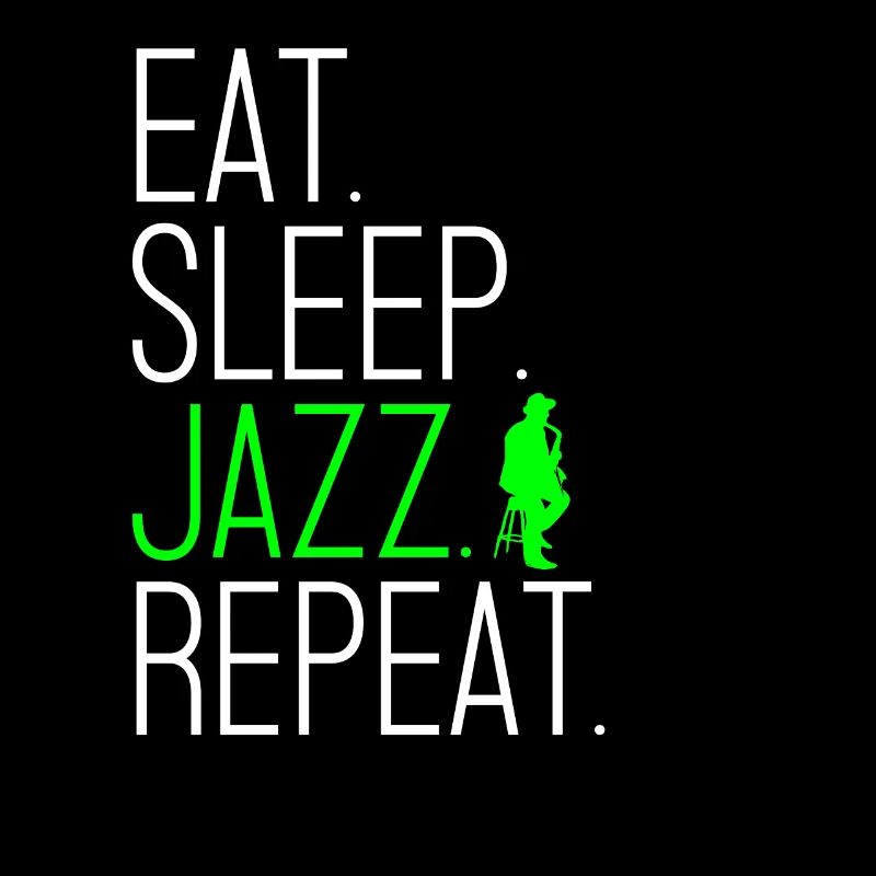 Eat sleep Jazz repeat