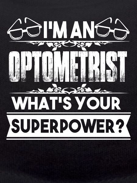 I'm An Optometrist Superpower