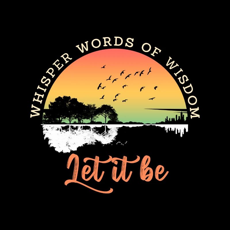 Let It Be Wisdom