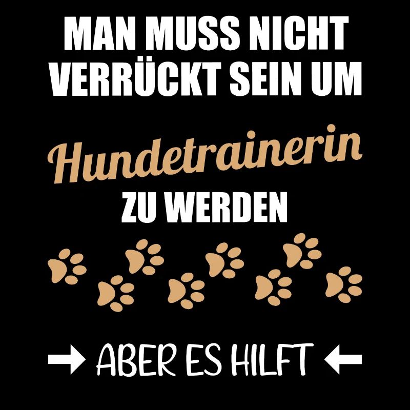 Hundetrainerin Lustiger Spruch Geschenk