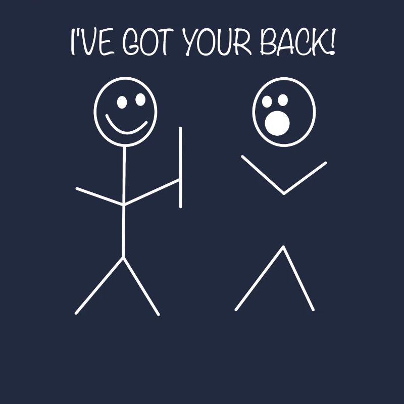 I've got your back! - Strichmännchen Meme Geschenk