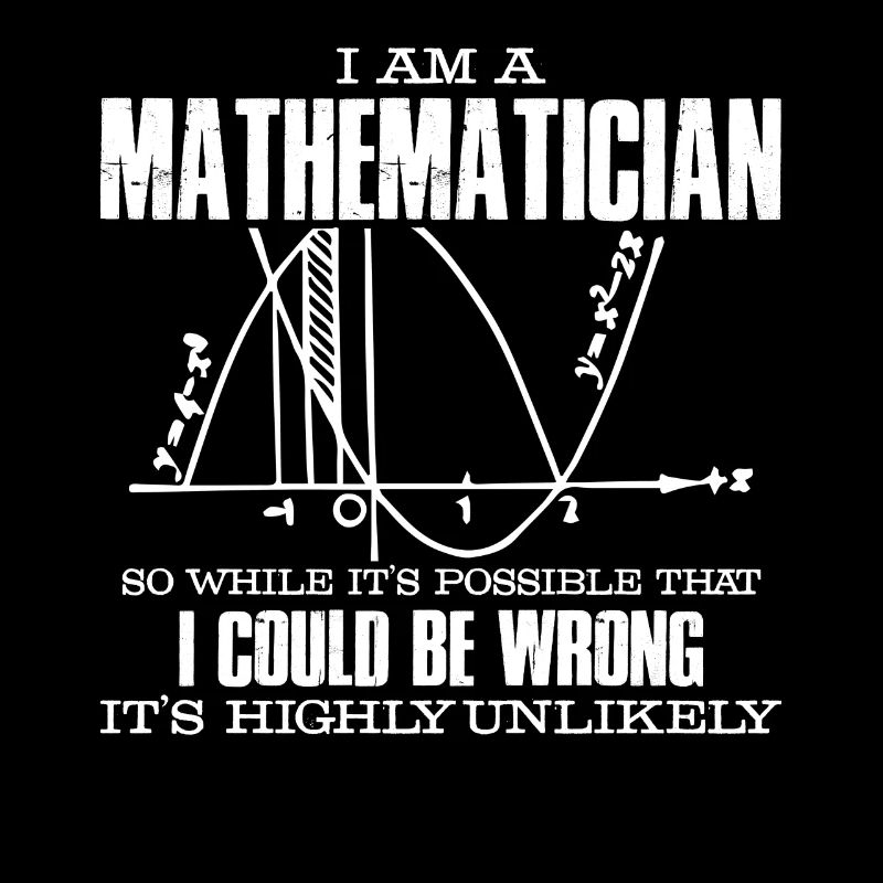 Mathématicien Je suis un mathématicien