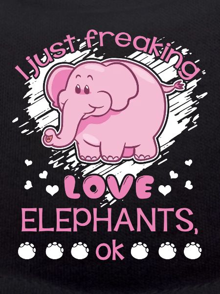 Elephant Freaking Love Elephants