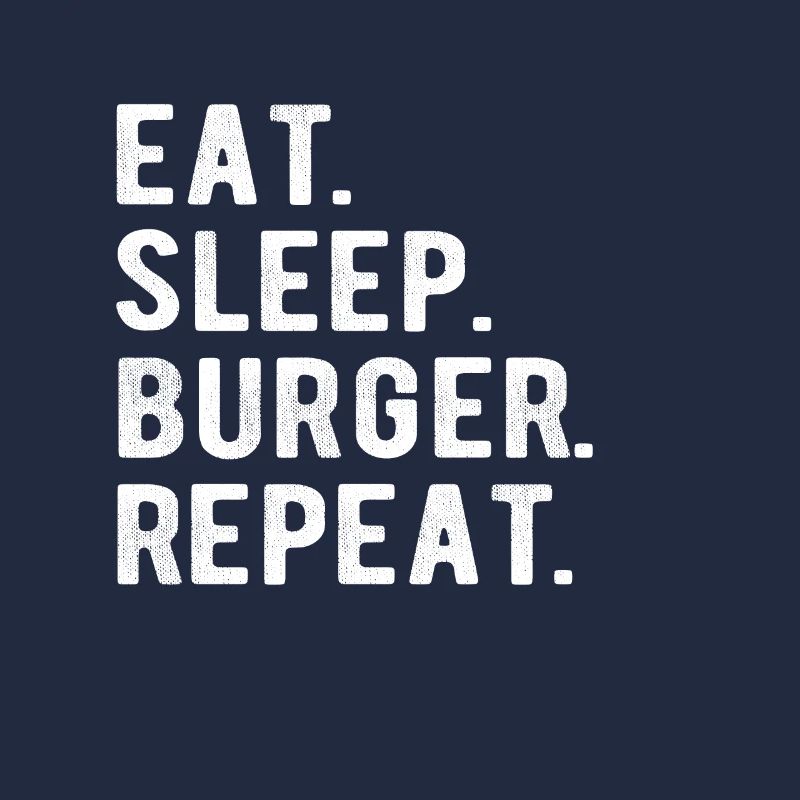 HAMBURGER manger, dormir, hamburger, répéter