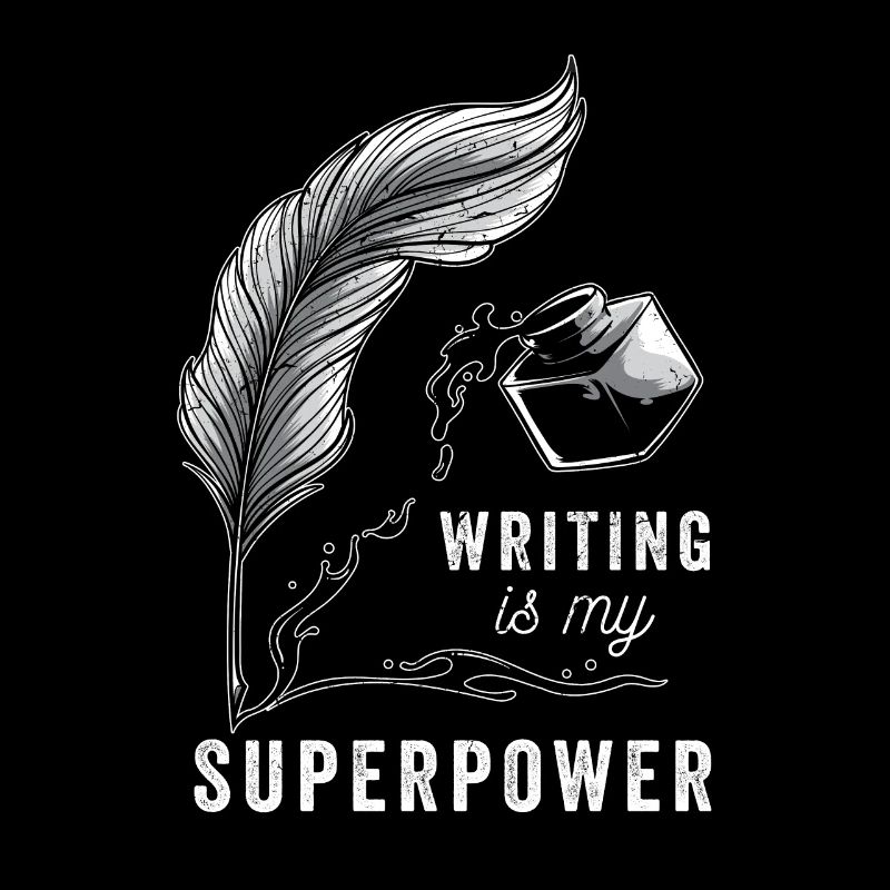Writing is my superpower writer gift