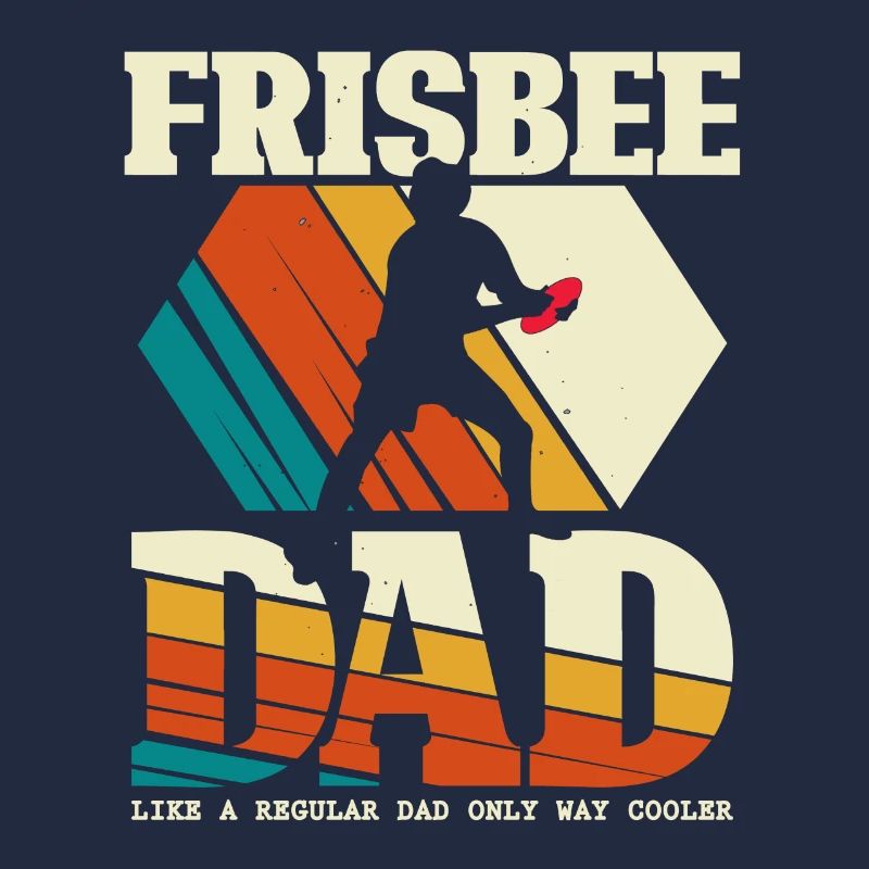 Frisbee Dad - Ultimate Disc Golf Dad