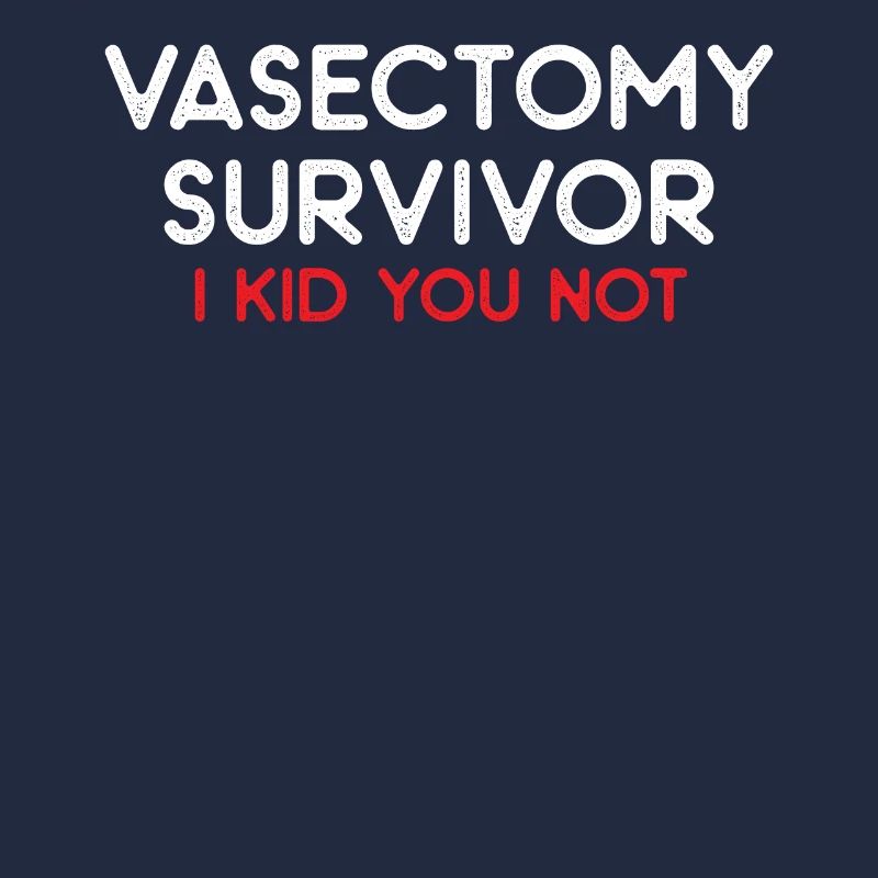 Vasectomy survivor i kid you not vasectomy gift