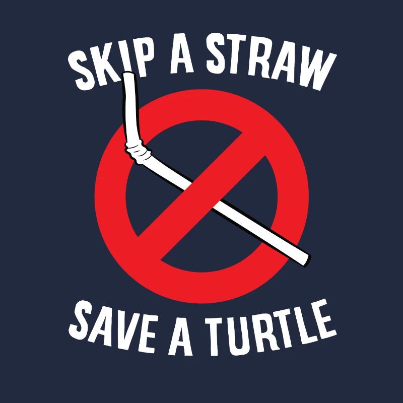 Skip A Straw Save A Turtle Save The Turtles
