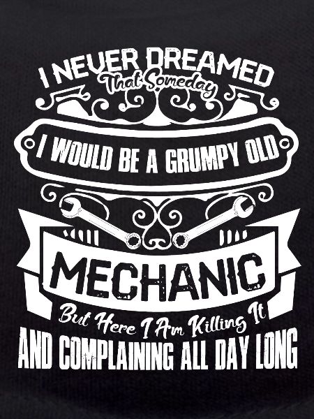 Mechanic Grumpy Old Mechanic