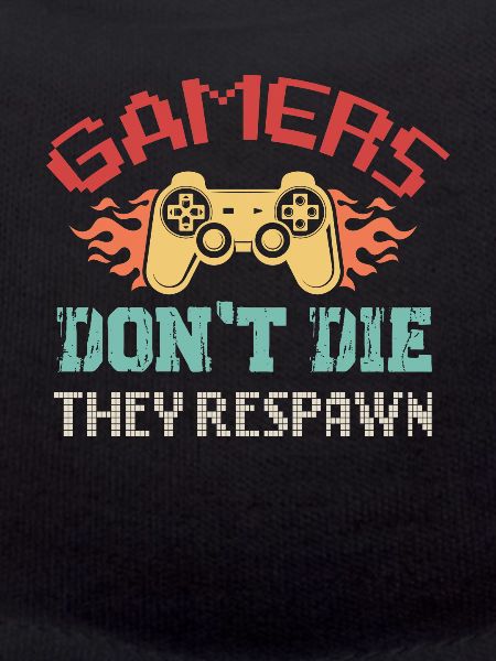 Gamers don't respawn the they