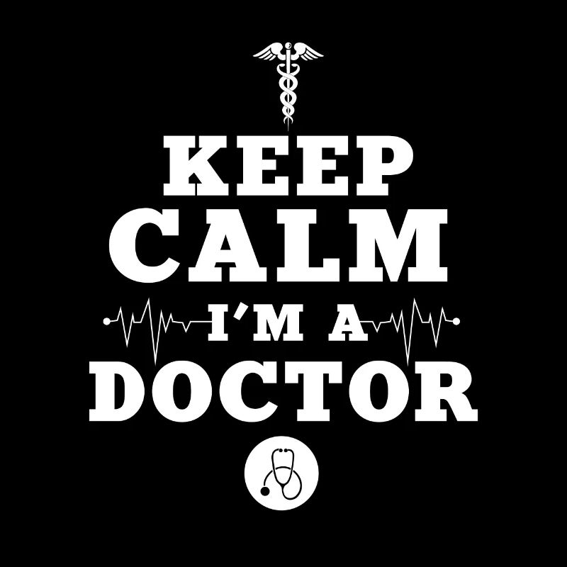 Doktor Keep Calm I'm a doctor
