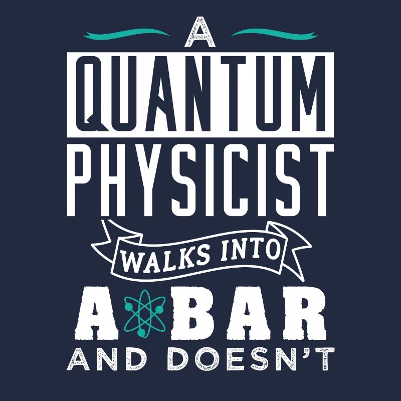Physik Quantenphysiker Geschenk