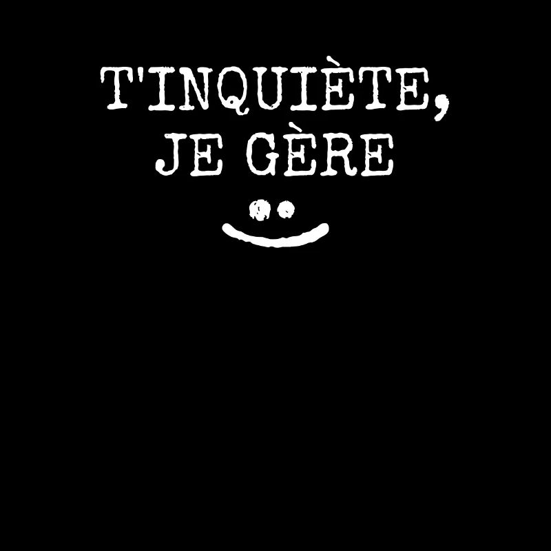 T inquiète Je Gère Courage Pour Les Jeune
