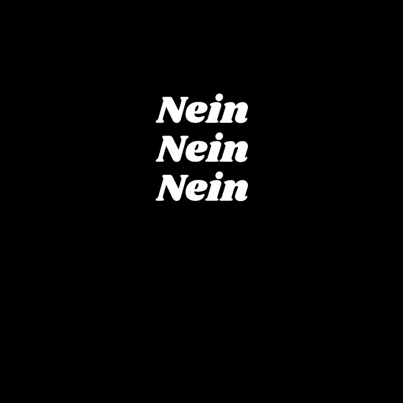 Nein Nein Nein