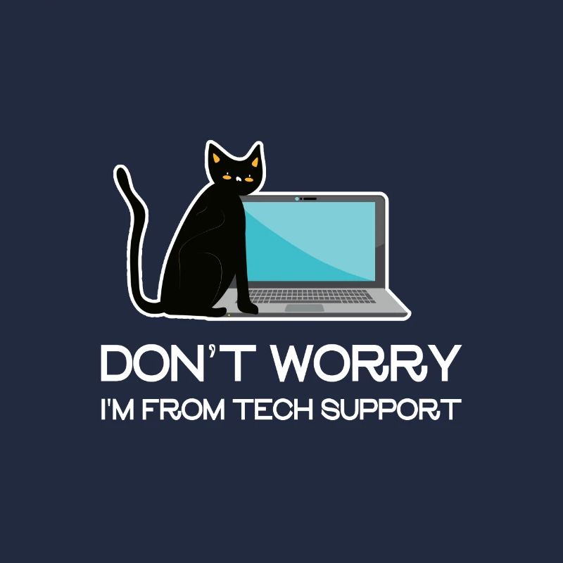 Don't Worry I'm From Tech Support
