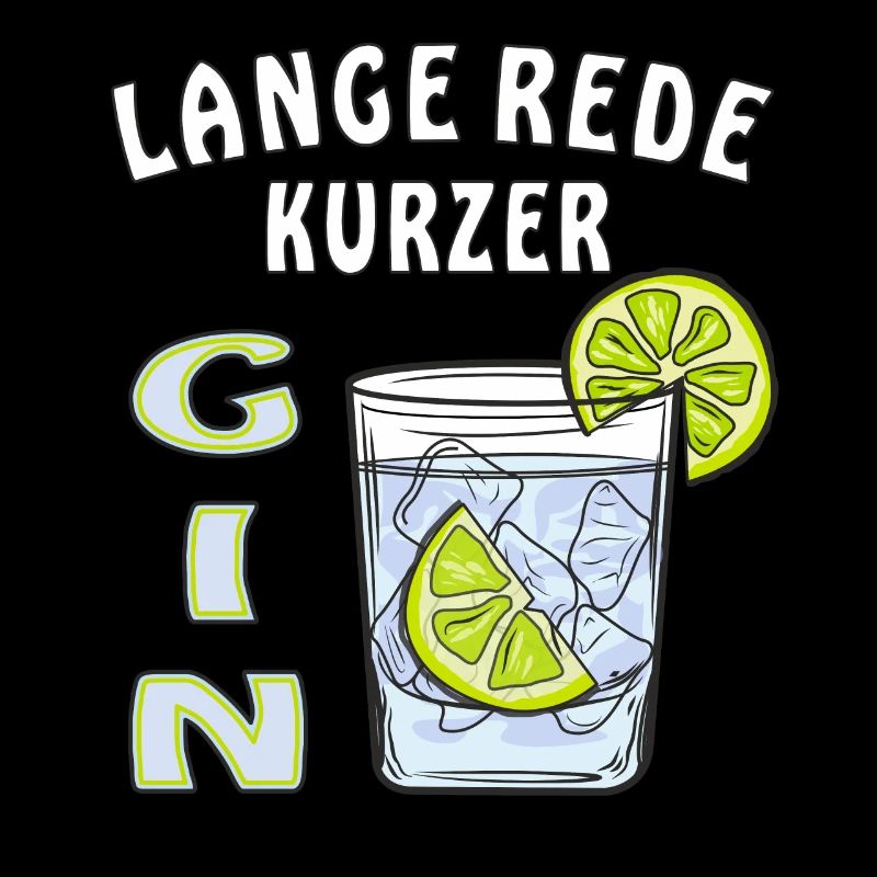 LANGE REDE KURZER GIN