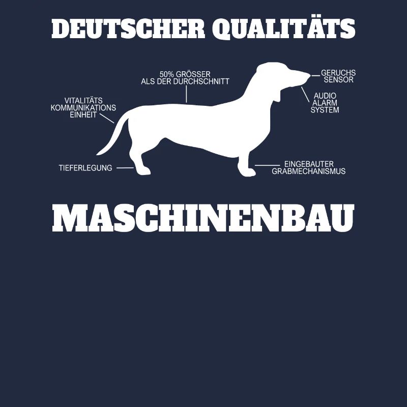 Dackel Hund Dachshund - German Engineering Spruch