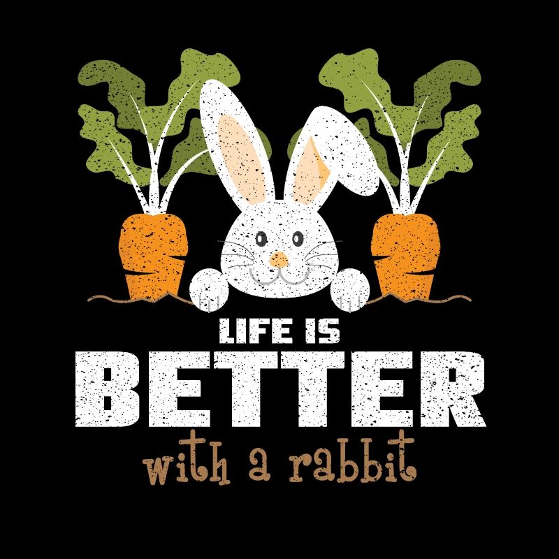 CuteDistressed Life Is Better With A Rabbit