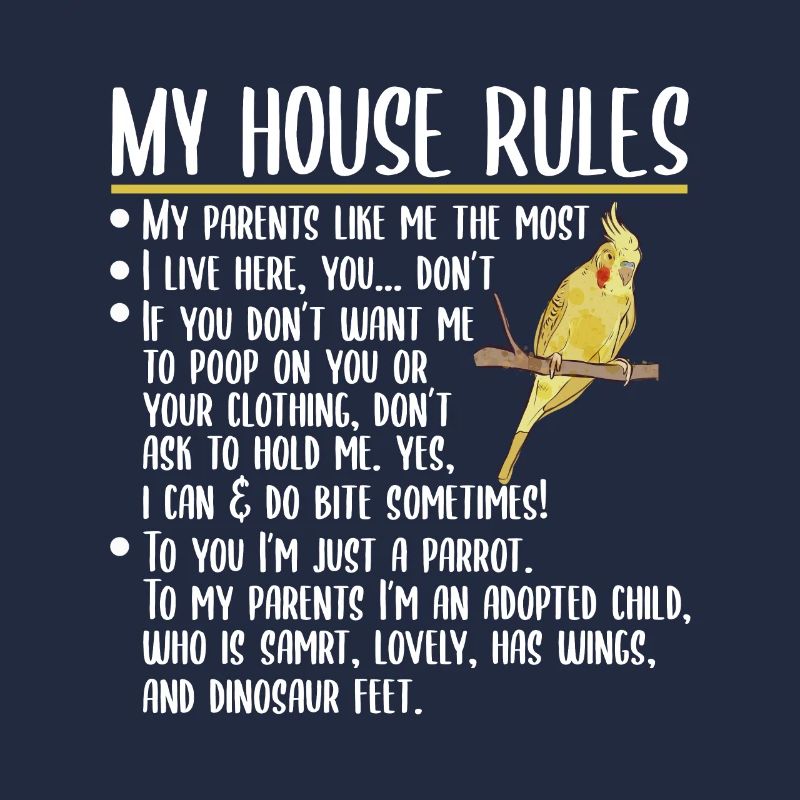 My House Rules Nymph Parakeet Bird Gift