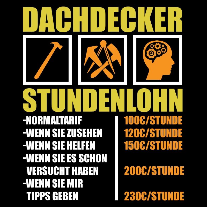 Dachdecker Stundenlohn Handwerk Geschenk