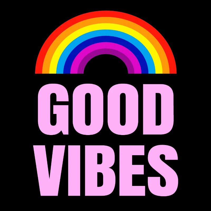Good vibes