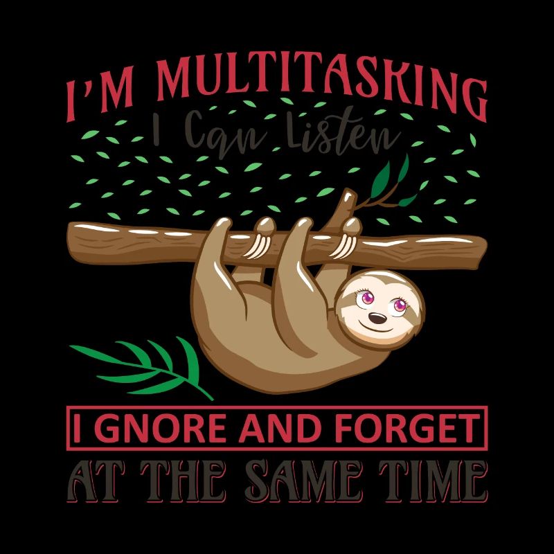 Sloth Sloth funny saying