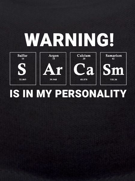 Warning! Sarcasm Periodic Table