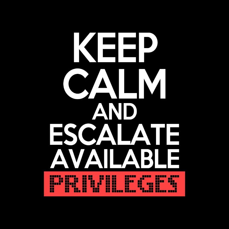 Keep Calm and Escalate Available Privileges Hacker