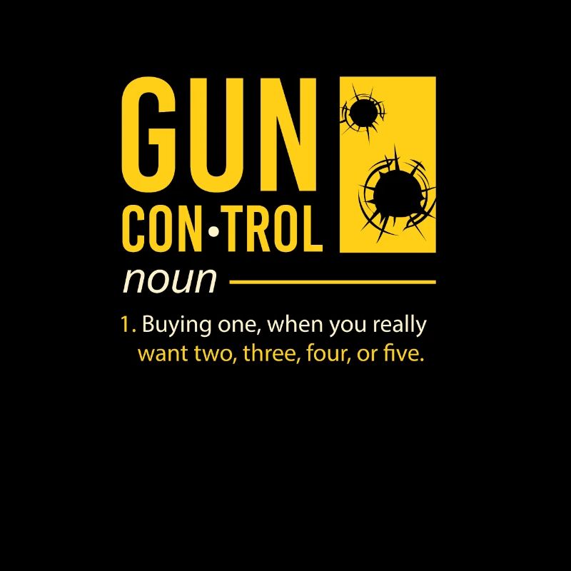 Mens Gun Control Definition Funny Gun Saying