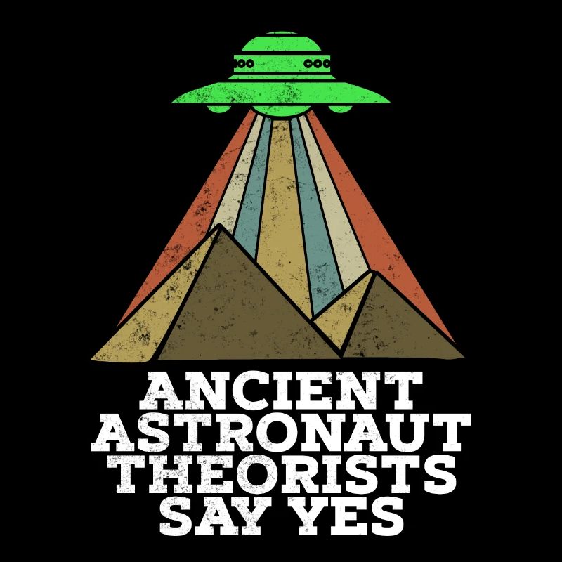 Lustiges Meme Ancient Astronaut Theoretiker Say