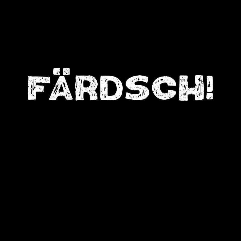 Färdsch - sächsisch, sächsischer Dialekt Sachsen