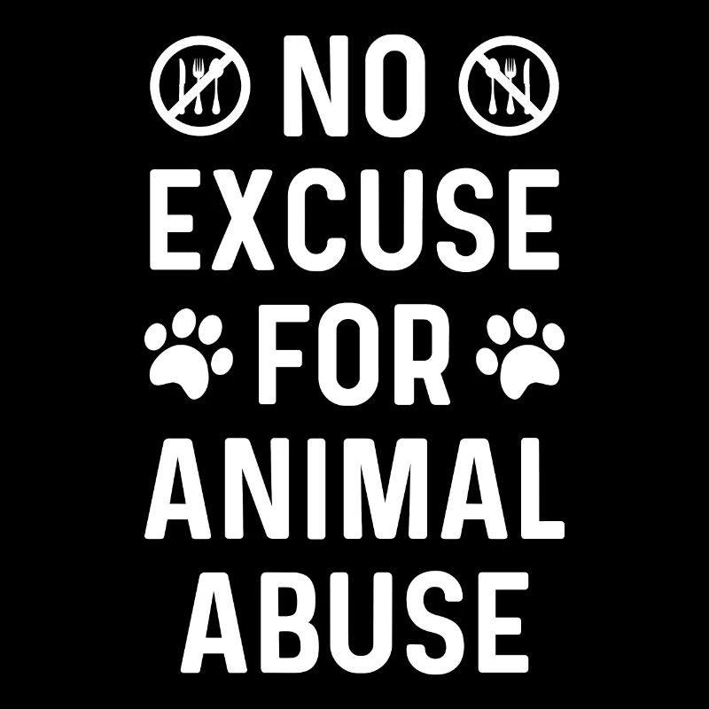 No excuse for animal abuse