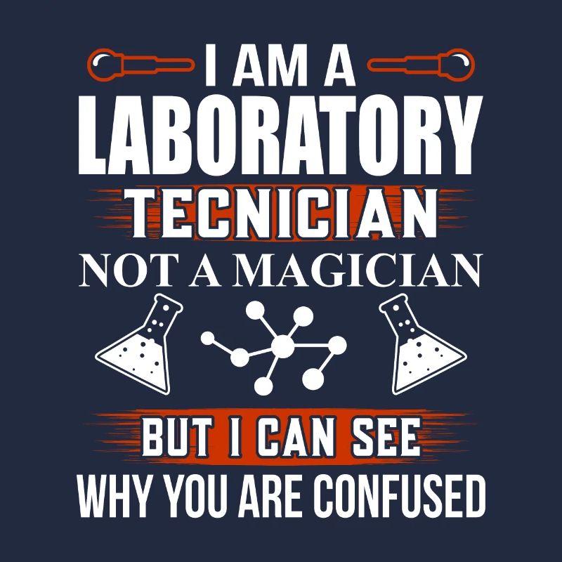 Laboratory Technician Lab Tech Fun Saying