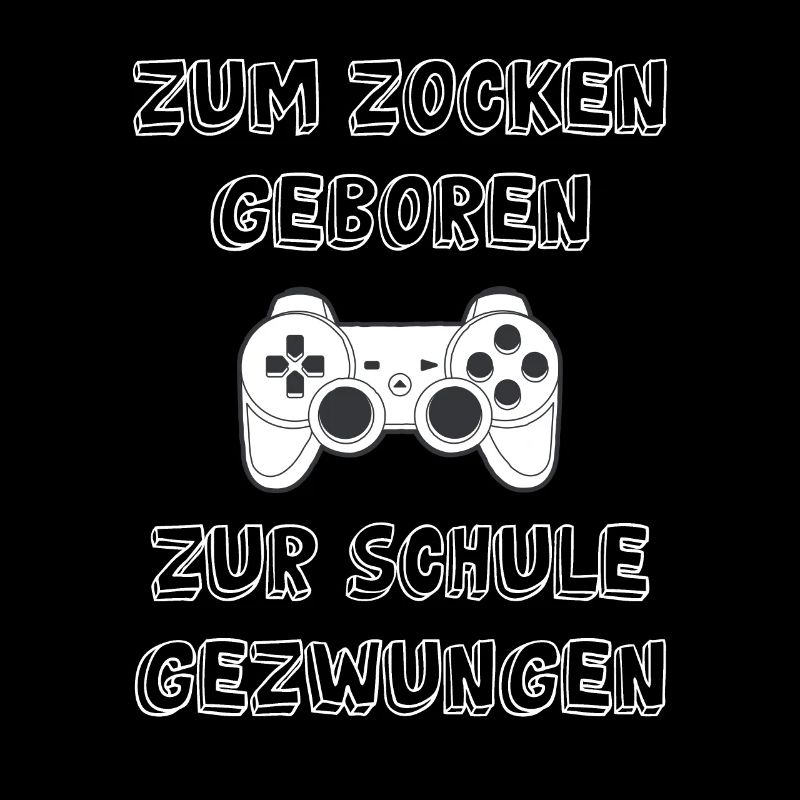 Zocken Schule Spruch