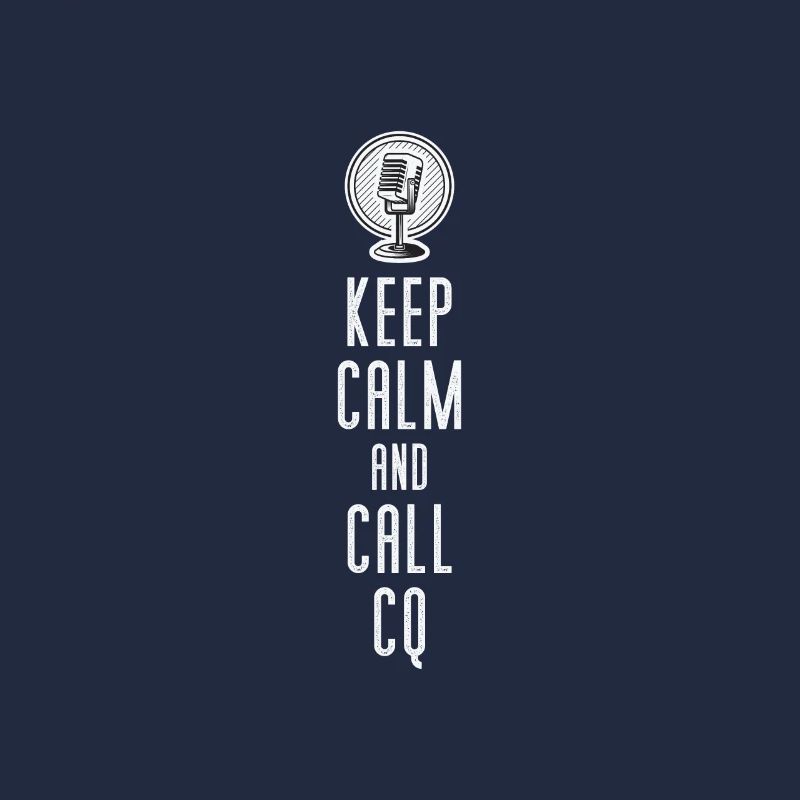 Keep calm and call CQ