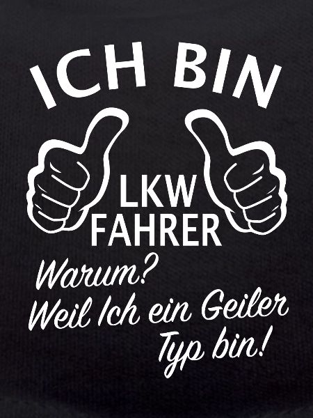 Geiler LKW-Fahrer - Trucker Fernfahrer Geschenk