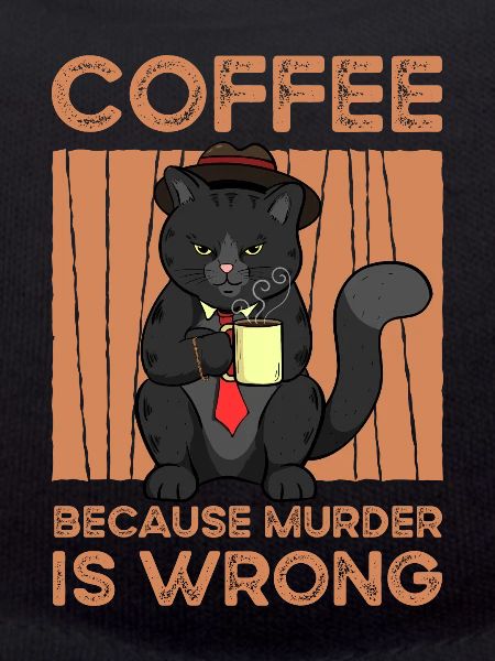 Coffee Because Murder Is Wrong