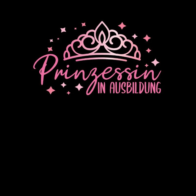 Prinzessin in Ausbildung Geschenkidee Tochter