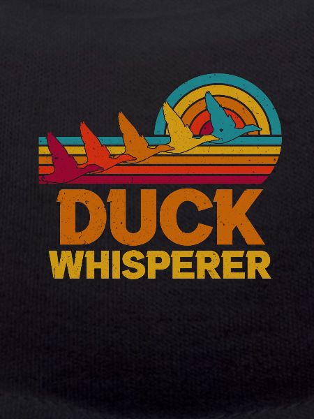 Duck Whisperer.