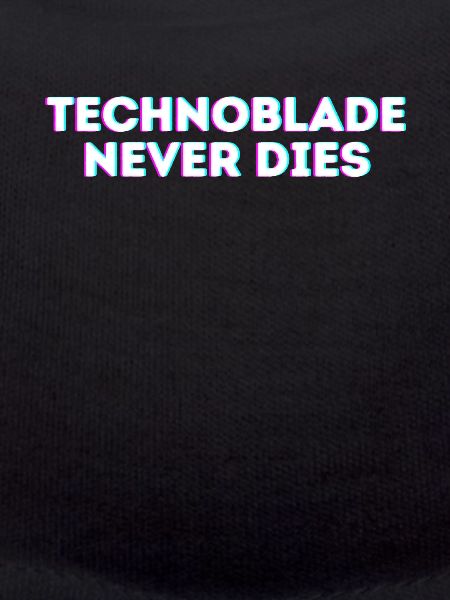 Technoblade Never dies